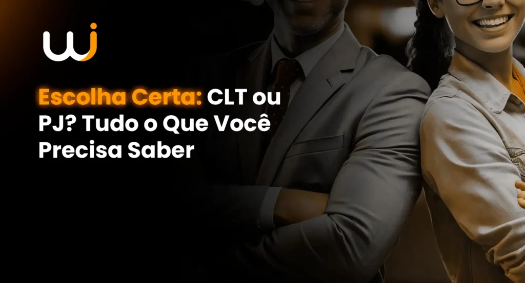 Escolha certa: CLT ou PJ? Tudo o que você precisa saber - wise cont